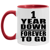 1st Anniversary 1 Year Down Forever to Go - 11oz Accent Mug Red