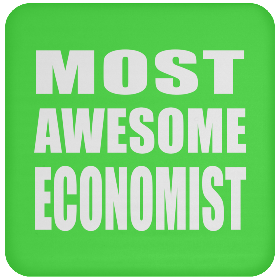 Most Awesome Economist - Drink Coaster