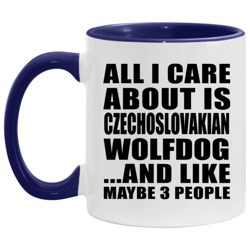 All I Care About Is Czechoslovakian Wolfdog - 11oz Accent Mug Purple