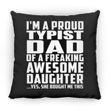 Proud Typist Dad Of Awesome Daughter - Throw Pillow Black