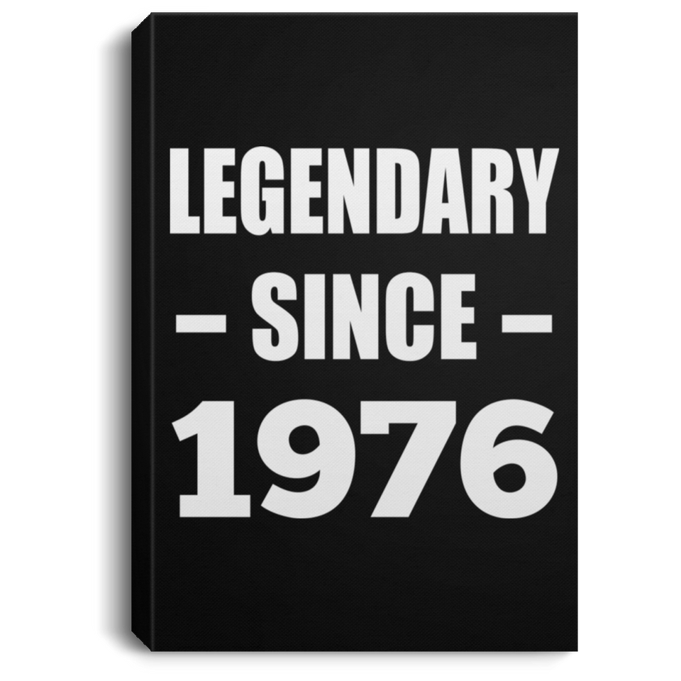 48th Birthday Legendary Since 1976 - Canvas Portrait