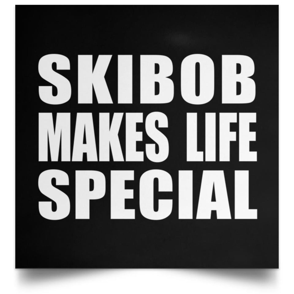 Skibob Makes Life Special - Poster Square