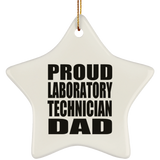 Proud Laboratory Technician Dad - Star Ornament