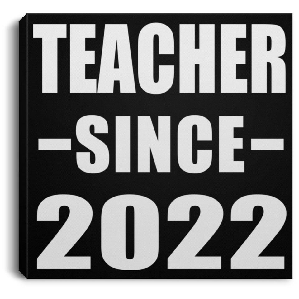 Teacher Since 2022 - Canvas Square