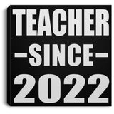 Teacher Since 2022 - Canvas Square