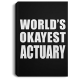 World's Okayest Actuary - Canvas Portrait
