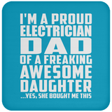 Proud Electrician Dad Of Awesome Daughter - Drink Coaster