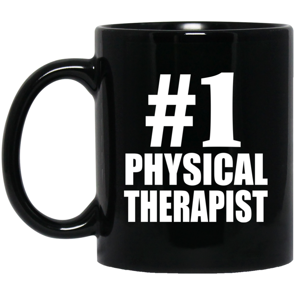 Number One #1 Physical Therapist - 11 Oz Coffee Mug Black