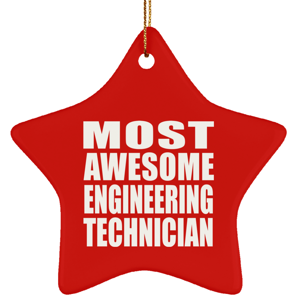 Most Awesome Engineering Technician - Star Ornament