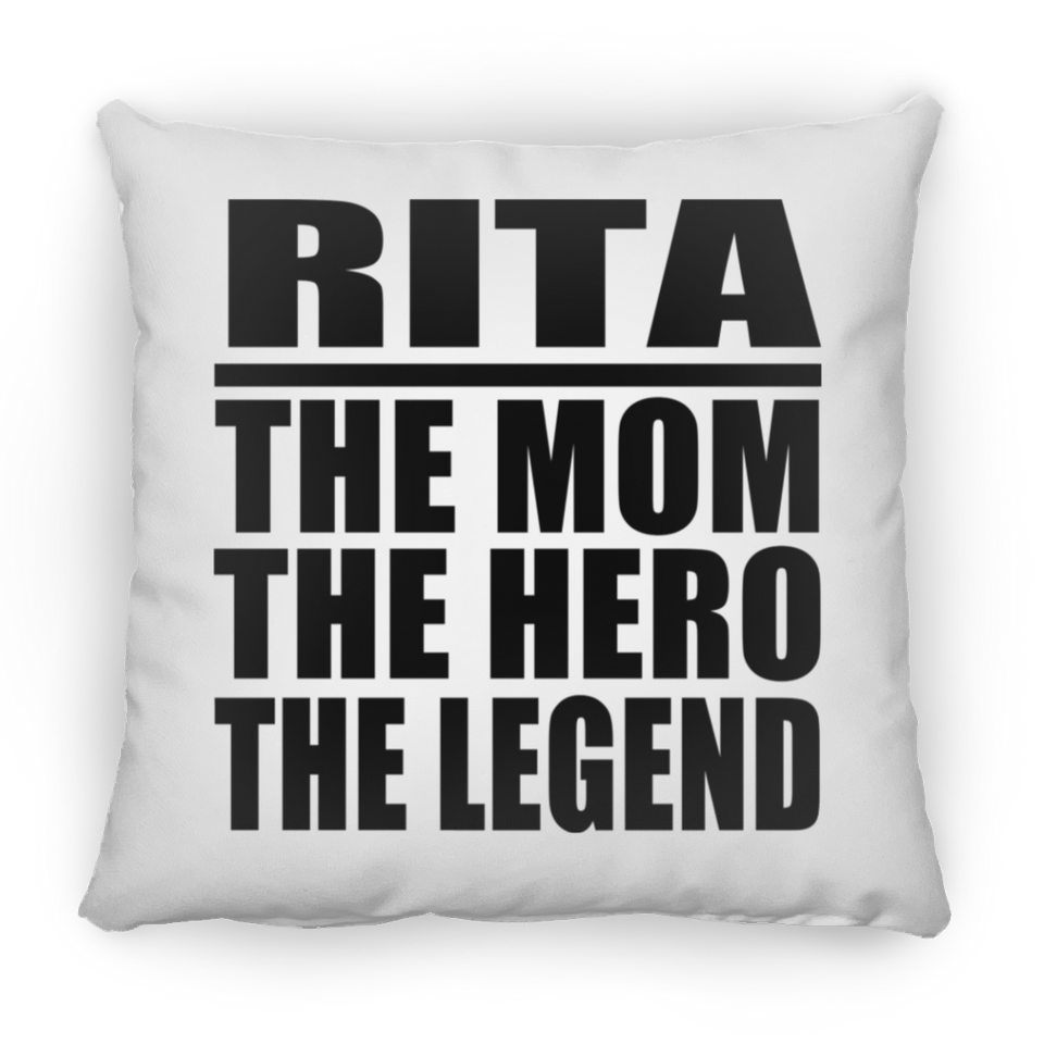 Rita The Mom The Hero The Legend - Throw Pillow