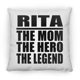 Rita The Mom The Hero The Legend - Throw Pillow