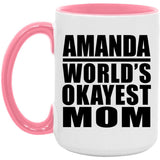 Amanda World's Okayest Mom - 15oz Accent Mug Pink
