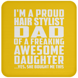 Proud Hair Stylist Dad Of Awesome Daughter - Drink Coaster