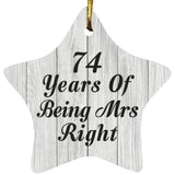74th Anniversary 74 Years Of Being Mrs Right - Star Ornament F