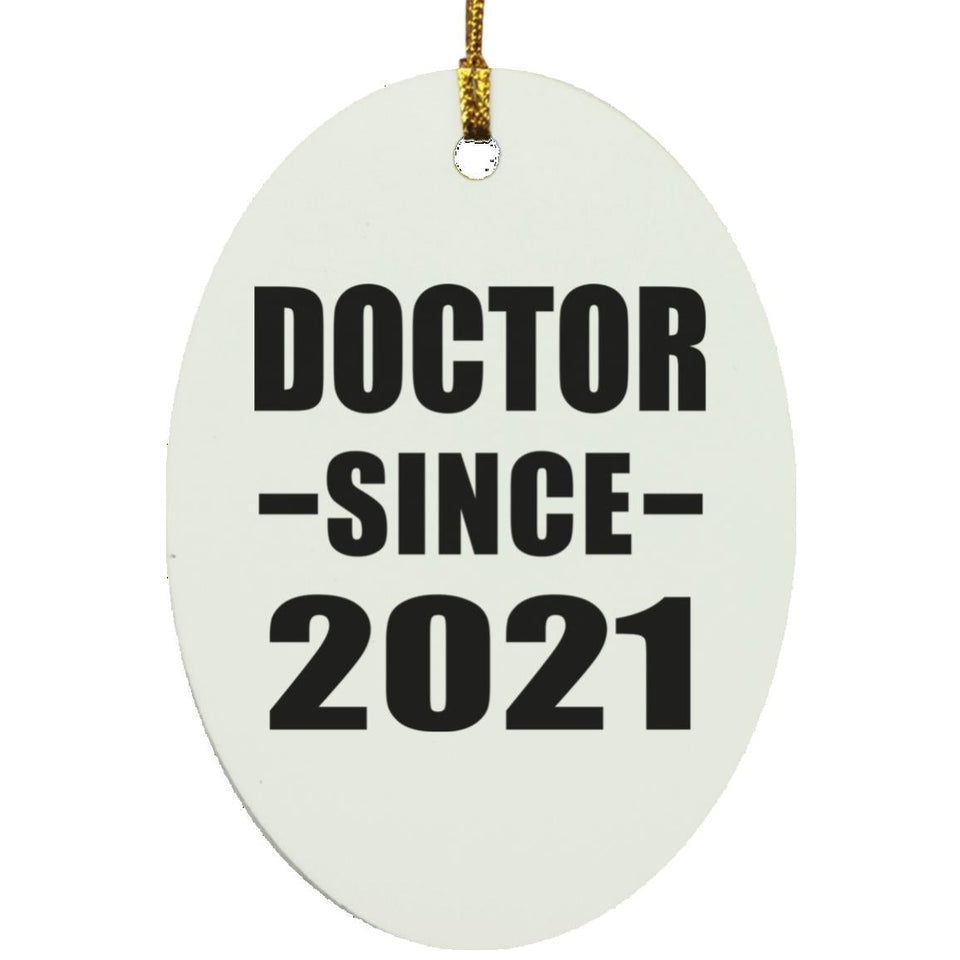 Doctor Since 2021 - Oval Ornament