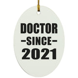 Doctor Since 2021 - Oval Ornament