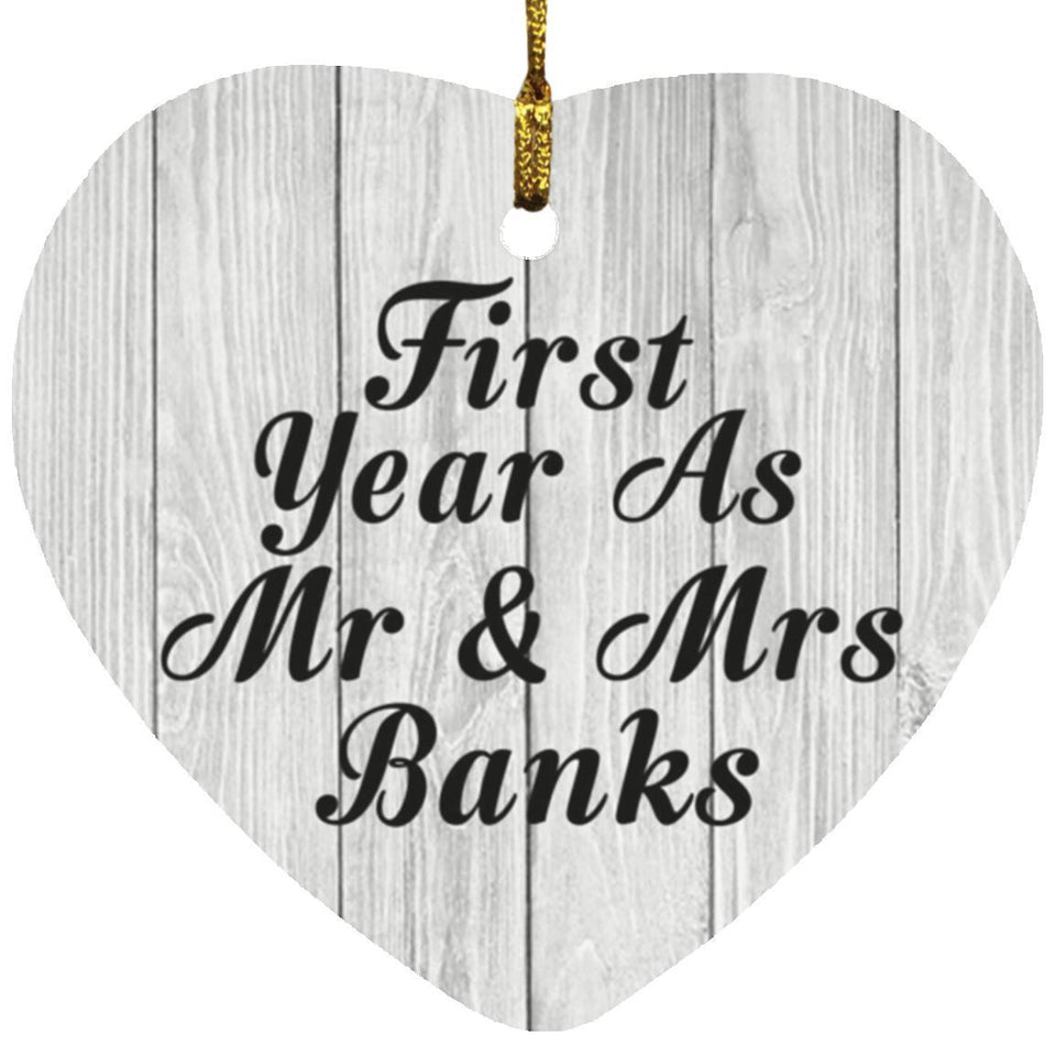 First Year As Mr & Mrs Banks - Heart Ornament F