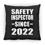Safety Inspector Since 2022 - Throw Pillow Black