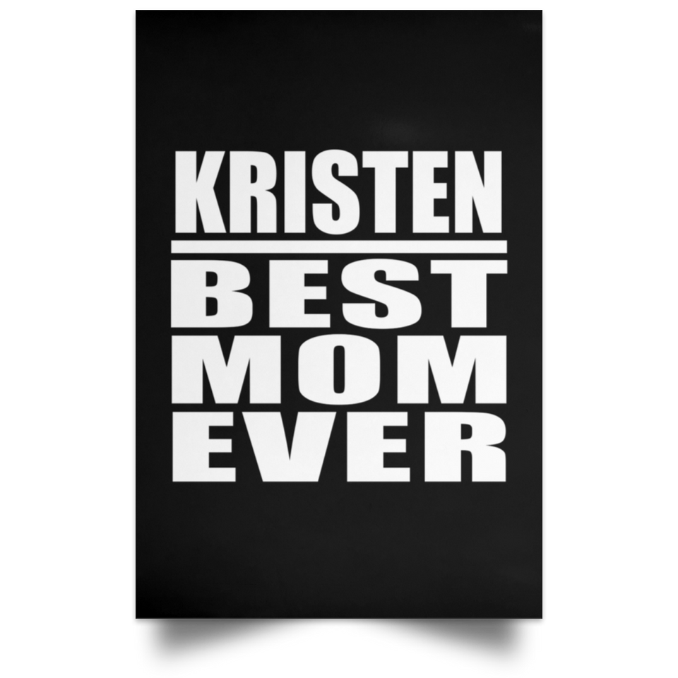Kristen Best Mom Ever - Poster Portrait