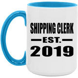 Shipping Clerk Established EST. 2019 - 15oz Accent Mug Blue