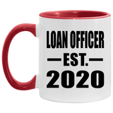 Loan Officer Established EST. 2020 - 11oz Accent Mug Red