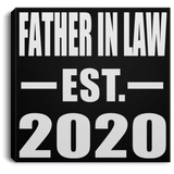 Father In Law Established EST. 2020 - Canvas Square