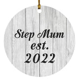 Step Mum Established Est. 2022 - Circle Ornament F
