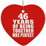 46th Anniversary 46 Years Of Being Mrs Perfect - Heart Ornament