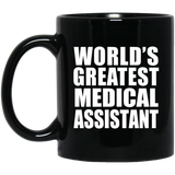 World's Greatest Medical Assistant - 11 Oz Coffee Mug