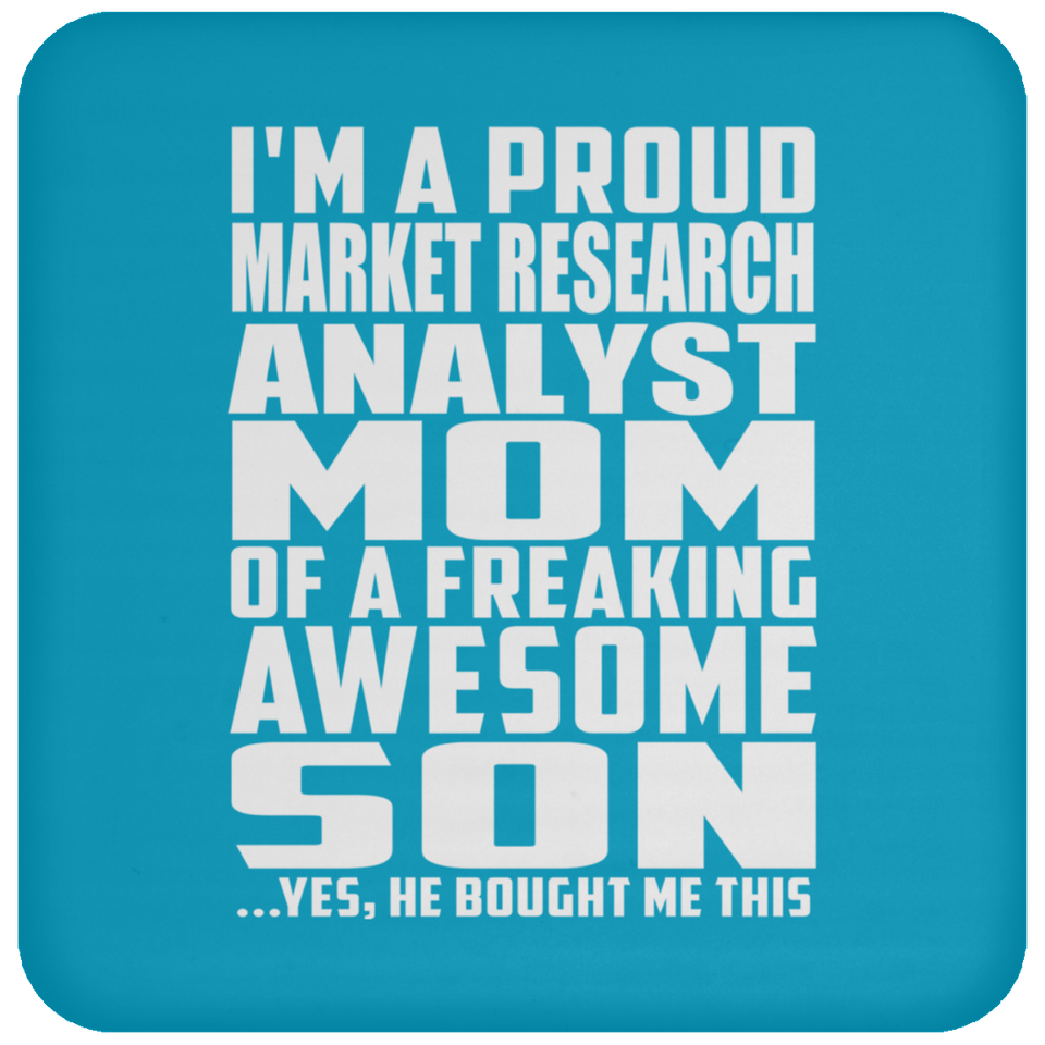 Proud Market Research Analyst Mom Of Awesome Son - Drink Coaster