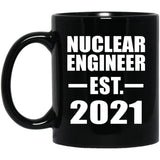 Nuclear Engineer Established EST. 2021 - 11oz Coffee Mug Black
