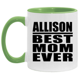 Allison Best Mom Ever - 11oz Accent Mug Green