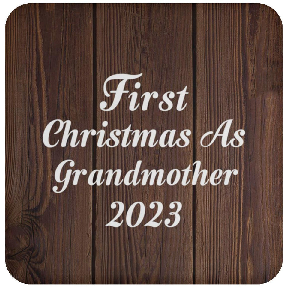 First Christmas As Grandmother 2023 - Drink Coaster D
