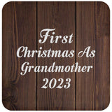 First Christmas As Grandmother 2023 - Drink Coaster D