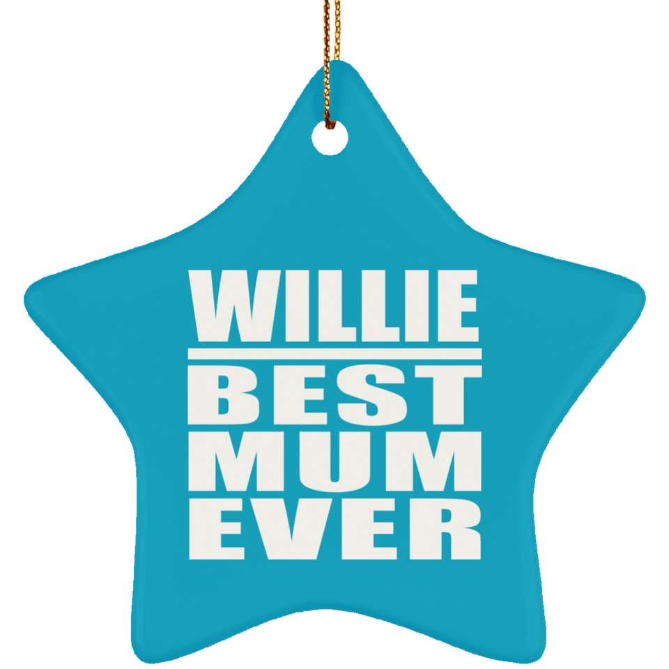 Willie Best Mum Ever - Star Ornament