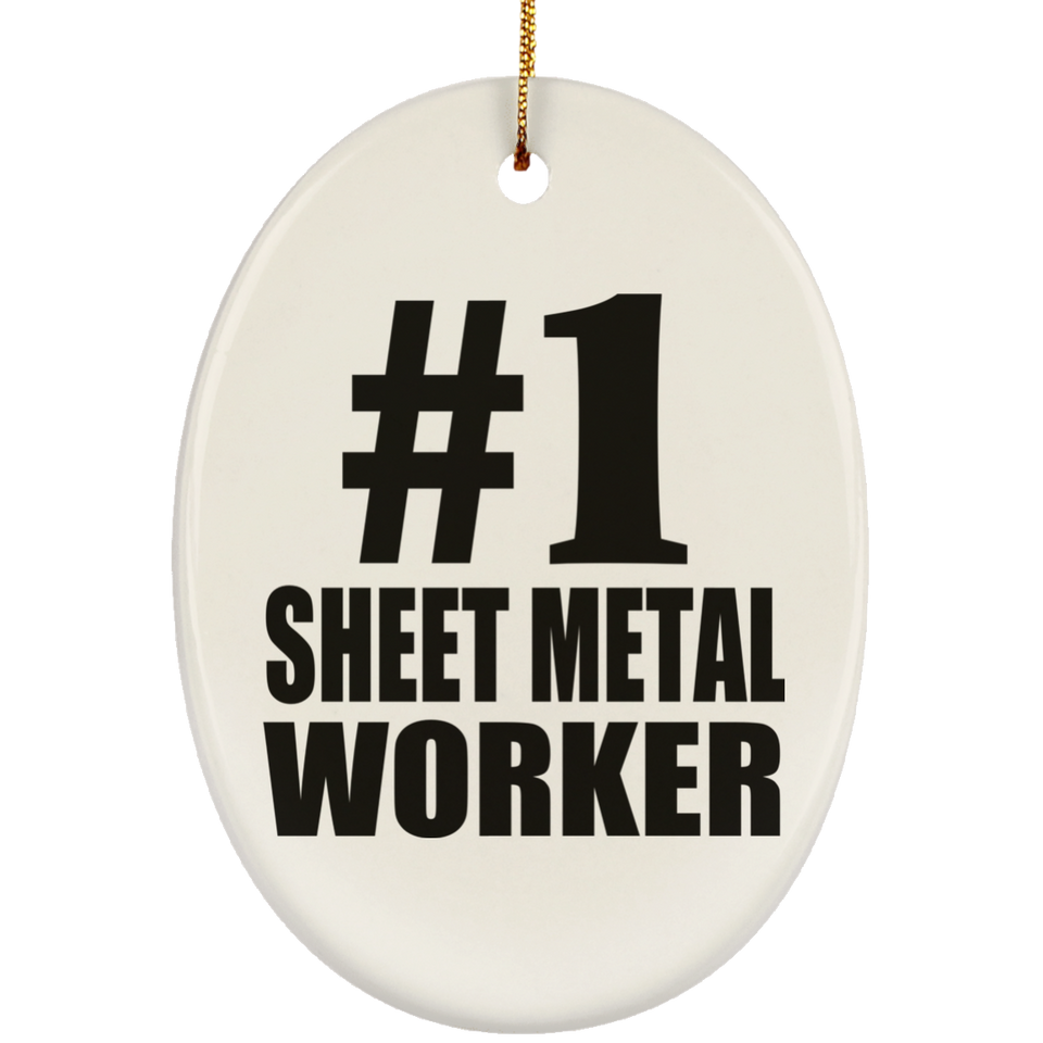 Number One #1 Sheet Metal Worker - Oval Ornament