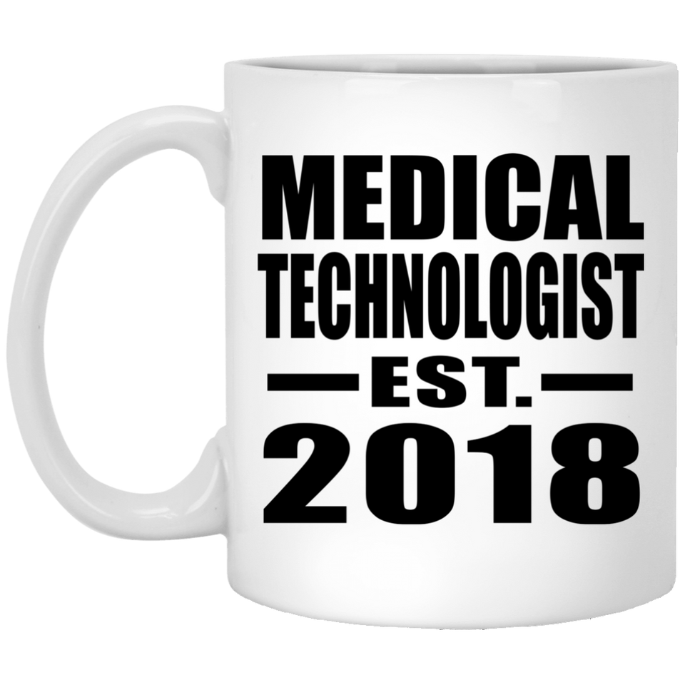 Medical Technologist Established EST. 2018 - 11 Oz Coffee Mug