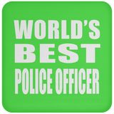World's Best Police Officer - Drink Coaster