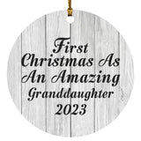 First Christmas As An Amazing Granddaughter 2023 - Circle Ornament F