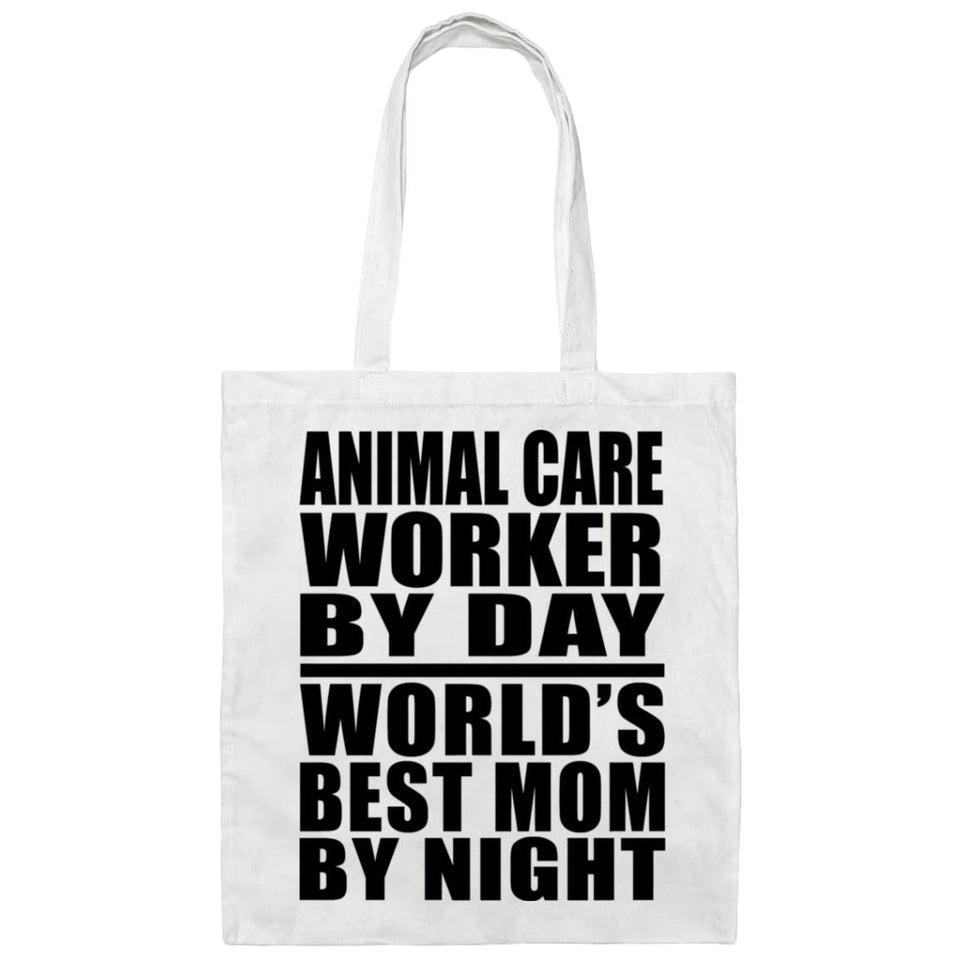 Animal Care Worker By Day World's Best Mom By Night - Tote Bag White