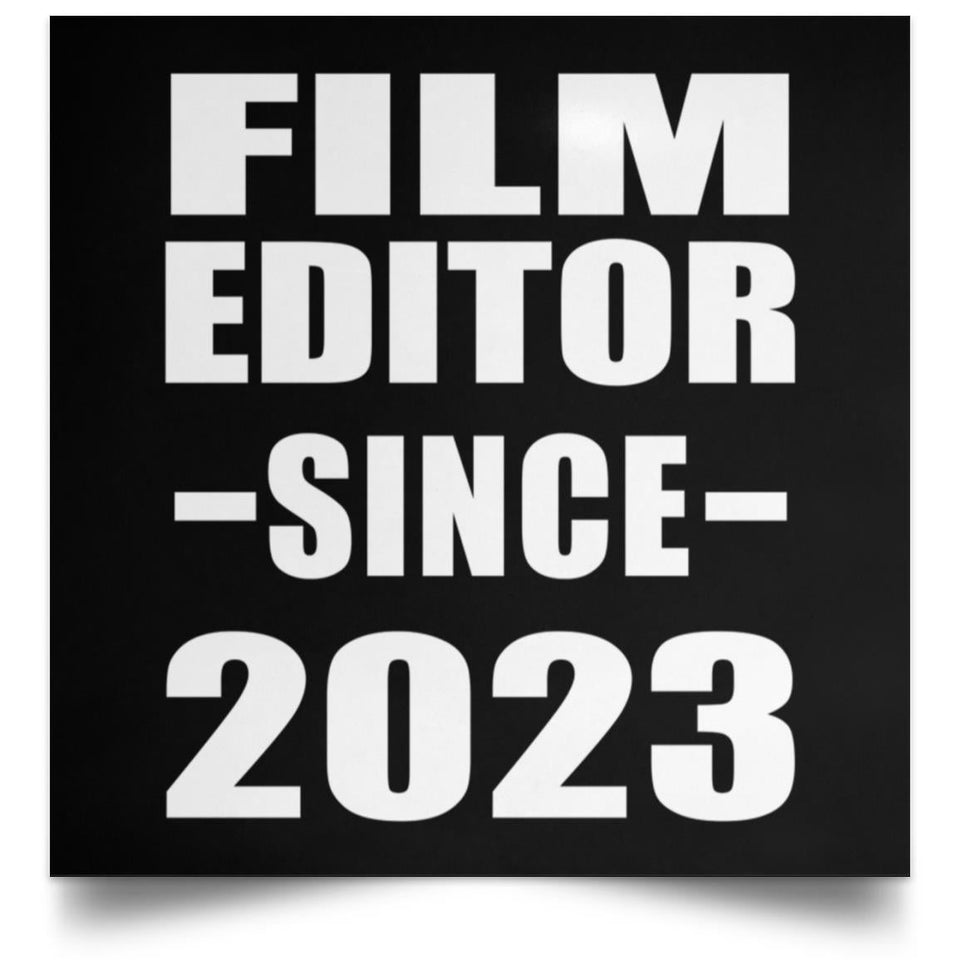 Film Editor Since 2023 - Poster Square