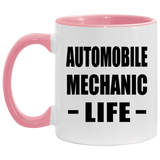 Automobile Mechanic Life - 11oz Accent Mug Pink