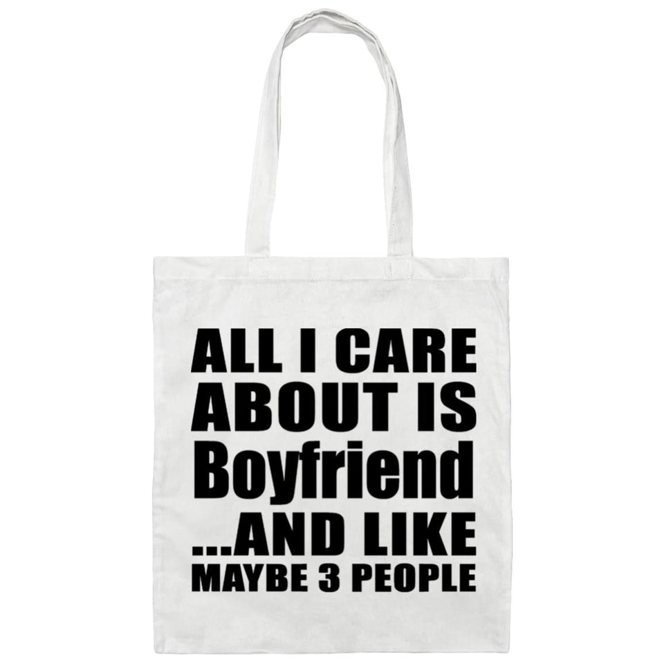 All I Care About Is Boyfriend - Tote Bag White