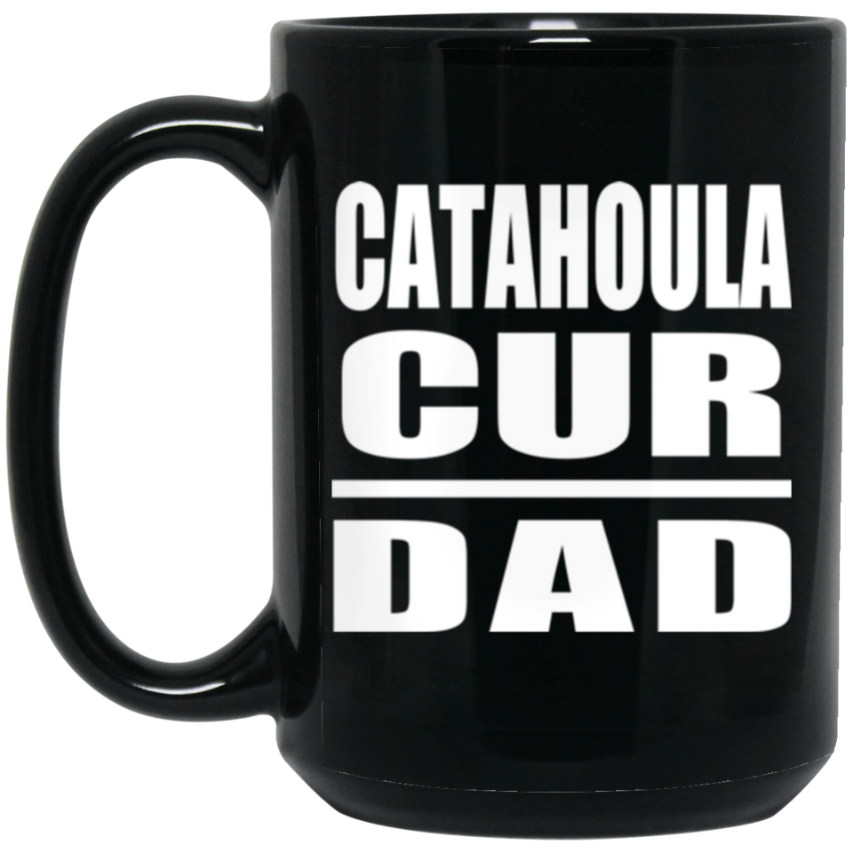 Catahoula Cur Dad - 15oz Coffee Mug Black