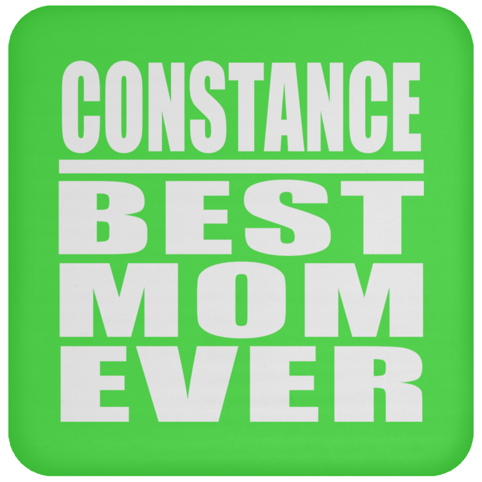 Constance Best Mom Ever - Drink Coaster
