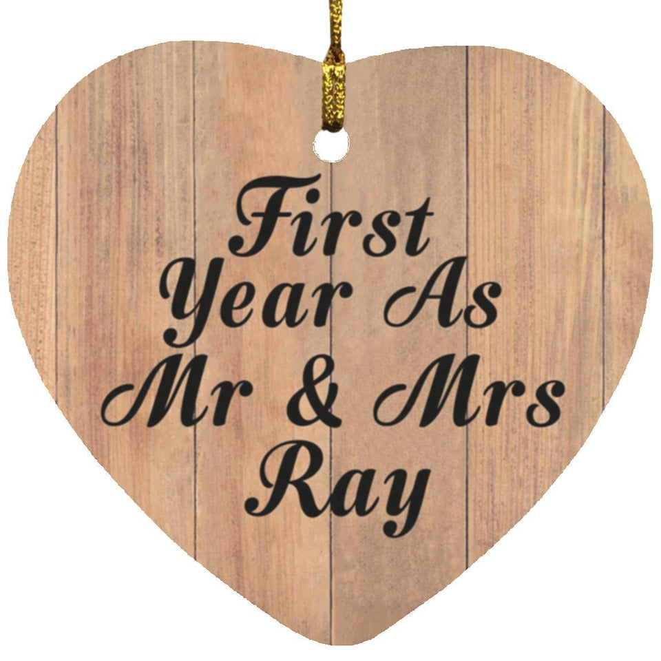 First Year As Mr & Mrs Ray - Heart Ornament C