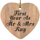 First Year As Mr & Mrs Ray - Heart Ornament C