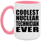 Coolest Nuclear Technician Ever - 15oz Accent Mug Pink