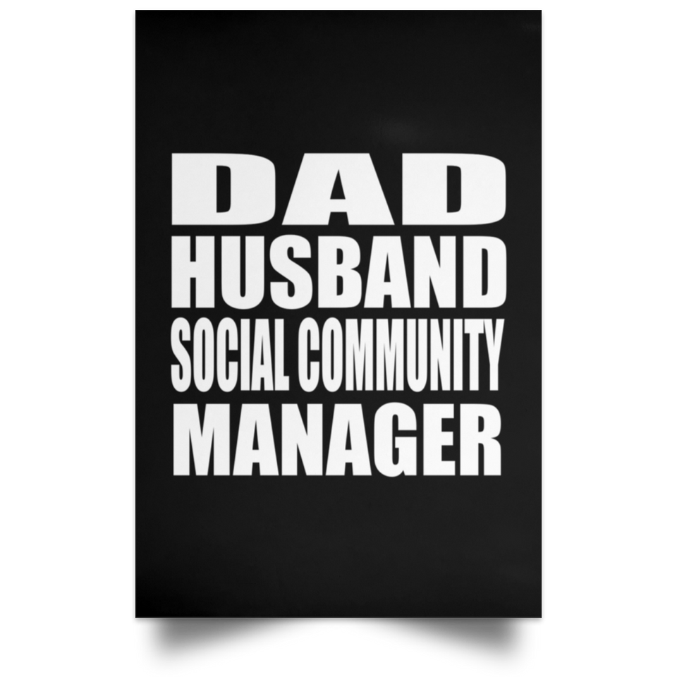 Dad Husband Social Community Manager - Poster Portrait