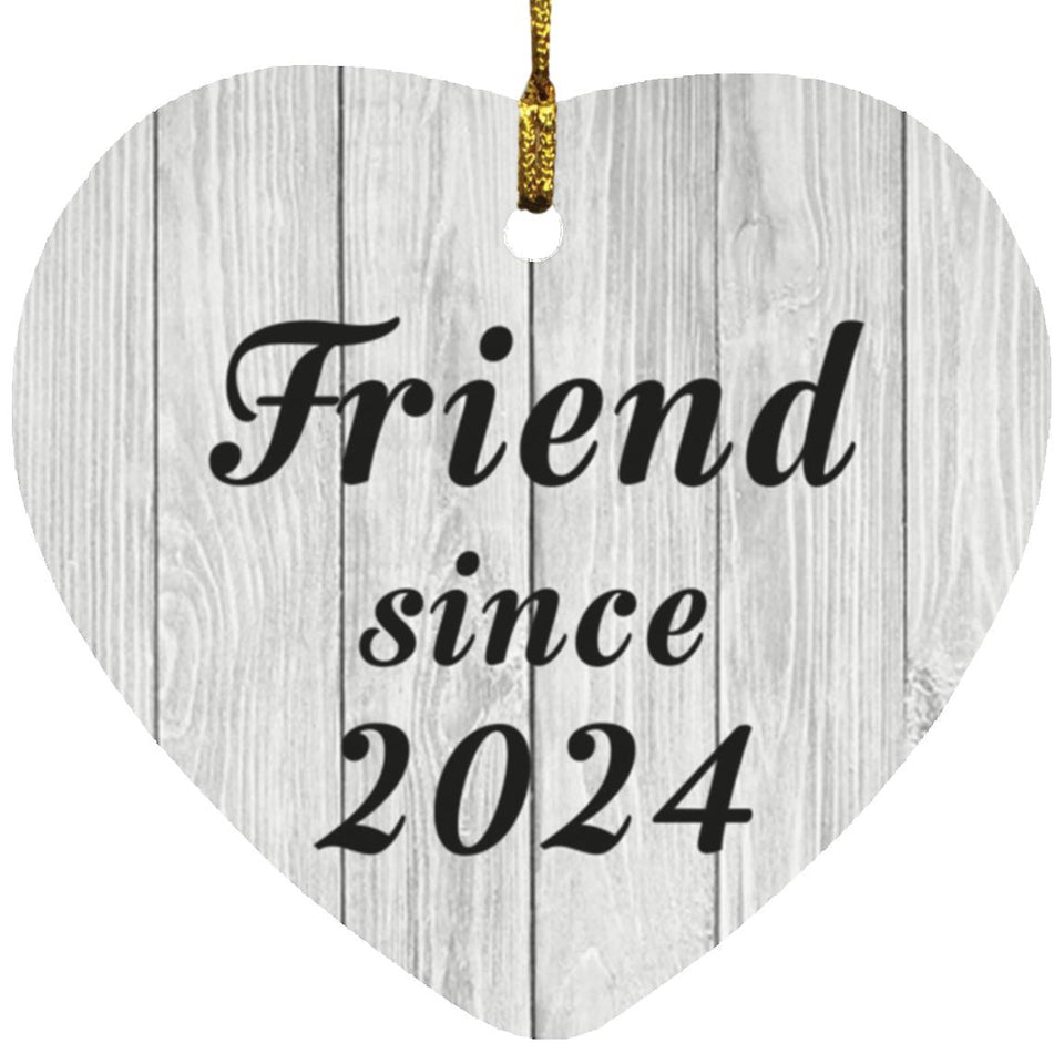 Friend Since 2024 - Heart Ornament F
